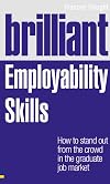 Brilliant Employability Skills: How to Stand Out from the Crowd in the Graduate Job Market