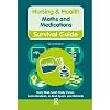 Maths and Medications (Nursing and Health Survival Guides)
