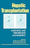 Hepatic Transplantation: Anesthetic and Perioperative Management