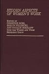 Hidden aspects of women's work
