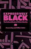 Expressively Black: The Cultural Basis of Ethnic Identity