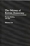 The Odyssey of Korean Democracy: Korean Politics, 1987-1990
