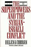 The Superpowers and the Syrian-Israeli Conflict (Washington Papers)