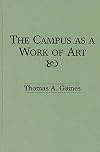 The Campus as a Work of Art