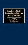 Southern State Party Organizations and Activists