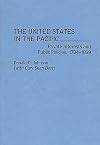 The United States in the Pacific private interests and public policies, 1784-1899
