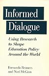 Informed Dialogue: Using Research to Shape Education Policy Around the World