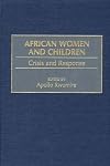 African Women and Children: Crisis and Response
