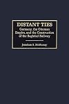 Distant Ties: Germany, the Ottoman Empire and the Construction of the Baghdad Railway