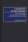 A Question of Self-Esteem: The United States and the Cold War Choices in France and Italy, 1944-1958 (Christianity and Judaism in Antiquity)
