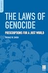 The Laws of Genocide: Prescriptions for a Just World (Psi Reports)