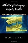The Art of Managing Everyday Conflict: Understanding Emotions and Power Struggles