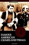 Famous American Crimes and Trials: Volume 4, 1960-1980