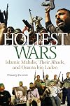 Holiest Wars: Islamic Mahdis, Their Jihads, and Osama bin Laden