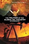 The Politics of the Global Oil Industry: An Introduction