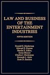 Law and Business of the Entertainment Industries, 5th Edition (Law & Business of the Entertainment Industries)