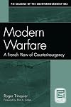 Modern Warfare: A French View of Counterinsurgency