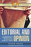 Editorial and Opinion: The Dwindling Marketplace of Ideas in Today's News (Democracy and the News)