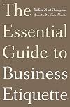 The Essential Guide to Business Etiquette