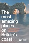 The Most Amazing Places on Britain's Coast