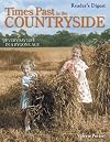 Times Past in the Countryside: Everyday Life in a Bygone Age