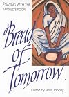 Bread of Tomorrow: Praying with the World's Poor