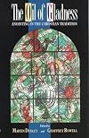 The Oil of Gladness: Anointing in the Christian Tradition