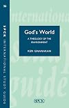 God's World : A Biblical Theology of the Environment (International Study Guides)