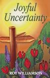 Joyful Uncertainty