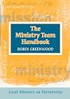 Ministry Team Handbook, The - Local Ministry as Partnership