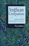 An Anglican Companion: Words at the Heart of Our Faith