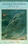 Thomas Traherne: Poetry and Prose (Golden Age of Spiritual Writing)