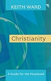 Christianity: A Guide for the Perplexed