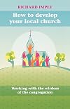 How to Develop Your Local Church