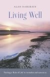 Living Well - Finding a 'Rule of Life' to revitalise and sustain us