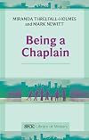 Being a Chaplain (The SPCK Library of Ministry)