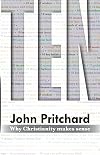 Ten: Why Christianity Makes Sense