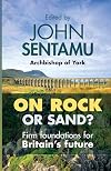 On Rock or Sand?: Firm Foundations For Britain's Future