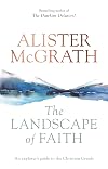 The Landscape of Faith: An Explorer's Guide to the Christian Creeds