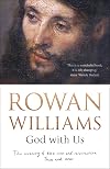 God with Us: The Meaning of the Cross and Resurrection - Then and Now