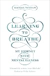 Learning to Breathe: My Journey With Mental Illness