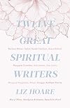 Twelve Great Spiritual Writers