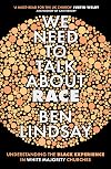 We Need To Talk About Race: Understanding the Black Experience in White Majority Churches