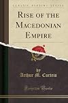 The Rise of the Macedonian Empire