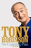 No Cunning Plan: My Unexpected Life, from Baldrick to Time Team and Beyond