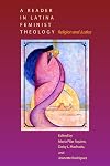 A Reader in Latina Feminist Theology: Religion and Justice