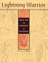 Lightning Warrior: Maya Art and Kingship at Quirigua (The Linda Schele Series in Maya and Pre-Columbian Studies)