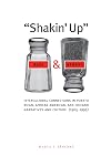 Shakin' Up Race and Gender: Intercultural Connections in Puerto Rican, African American, and Chicano Narratives and Culture (1965-1995) (Chicana Matters)