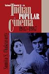 National Identity in Indian Popular Cinema 1947-1987 (Texas Film Studies)