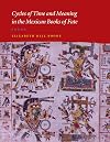 Cycles of Time and Meaning in the Mexican Books of Fate